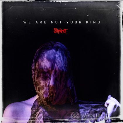 We are not your kind (Vinile)