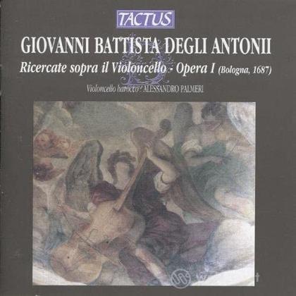Degli antonii: ricercate per violoncello