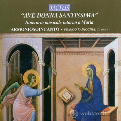 Ave donna santissima