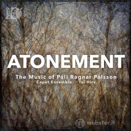 Atonement - the music of pall ragnar palsson (cd + b.ray)