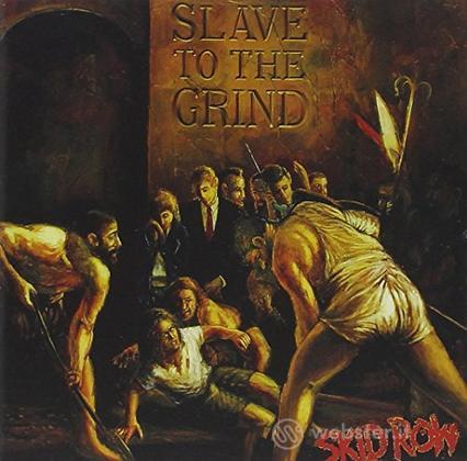 Slave to the grind
