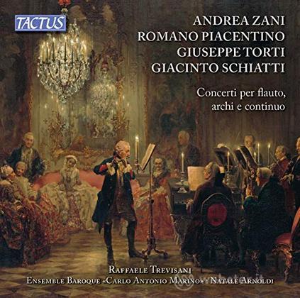 Zani, piacentino, torti, schiatti: concerti per flauto, archi e continuo