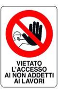 TARGA SEGNAL."VIETATO L'INGRESSO AI NON AD." PZ - 10 (AZ)