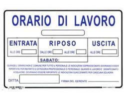 TARGA SEGNAL."ORARIO DI LAVORO" PZ - 10 (AZ)