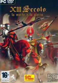 XIII Secolo: La Morte O La Gloria