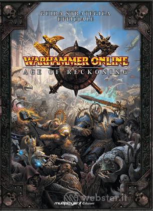 Warhammer Online - Guida Strategica Warhammer Online - Guida Strategica