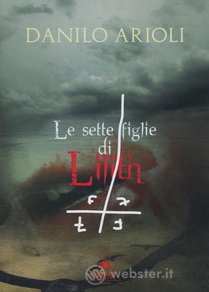 Le Sette Figlie di Lilith Le Sette Figlie di Lilith