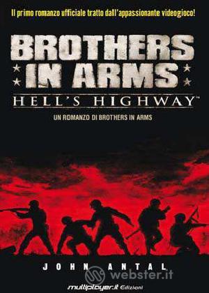 Brothers In Arms: Hell's Highway Brothers In Arms: Hell's Highway