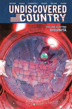 Undiscovered Country #04 - Disunita'