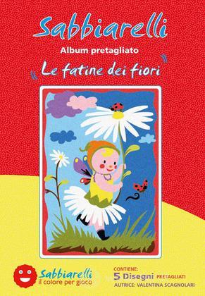 Sabbiarelli Album Le Fatine dei Fiori Sabbiarelli Album Le Fatine dei Fiori