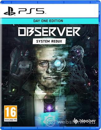 Observer: System Redux - Day One Edition Observer: System Redux - Day One Edition