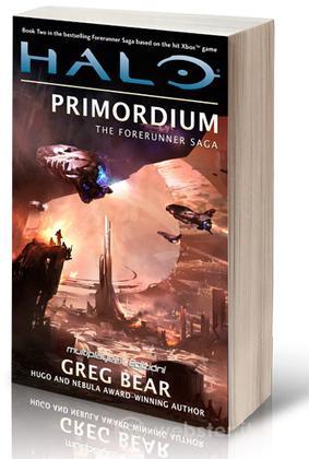 Halo Primordium The Forerunner Saga Halo Primordium The Forerunner Saga