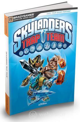 Skylanders Trap Team - Guida Strategica Skylanders Trap Team - Guida Strategica