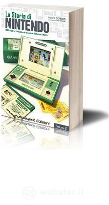 La Storia di Nintendo: 1980-1991 La Storia di Nintendo: 1980-1991