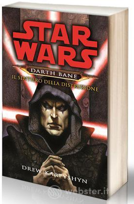 Star Wars -Il Sentiero della Distruzione Star Wars -Il Sentiero della Distruzione