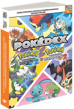 Pokemon Nera e Bianca 2 Vol.2-Guida Str. Pokemon Nera e Bianca 2 Vol.2-Guida Str.
