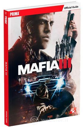 Mafia III - Guida Strategica Mafia III - Guida Strategica