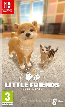 Little Friends: Dogs & Cats