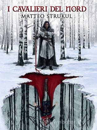 I Cavalieri del Nord I Cavalieri del Nord