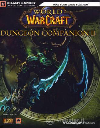 WOW: Dungeon Companion II - Guida Strat. WOW: Dungeon Companion II - Guida Strat.