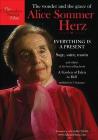 Alice Sommer Herz. Everything is a Present