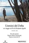 Uomini Del Delta (3 Dvd+Libro)