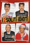 I 2 soliti idioti