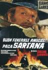 Buon funerale amigos... paga Sartana
