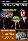 L'Opera Da Tre Soldi / Hangmen Also Die