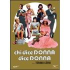 Chi dice donna dice donna