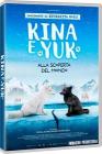 Kina & Yuk - Alla Scoperta Del Mondo