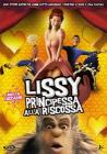 Lissy. Principessa alla riscossa Lissy. Principessa alla riscossa