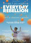 Everyday Rebellion. L'arte di cambiare il mondo
