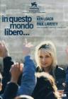 in questo mondo libero...