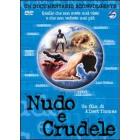 Nudo e crudele