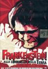 Frankenstein alla conquista della Terra