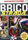 Brico strada. Manutenzione della moto stradale