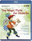 Wolfgang Amadeus Mozart - Magic Flute For Children (Blu-ray)