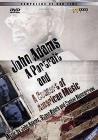 John Adams. A Portrait And A Concert Of American Music