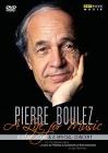 Pierre Boulez - A Life For Music