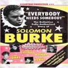 Solomon Burke - Everybody Needs Somebody