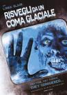 Risvegli Da Un Coma Glaciale