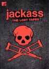 Jackass. The Lost Tapes