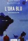 L' ora blu. Un racconto non-fiction sull'amore