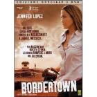 Bordertown (Edizione Speciale 2 dvd)