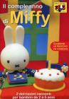 Miffy. Il compleanno di Miffy