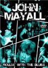 John Mayall. Rollin' With The Blues