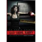 Quo vadis, baby? (3 Dvd)