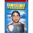 My Name Is Tanino (Edizione Speciale 2 dvd)