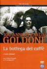 Goldoni. La bottega del caffè